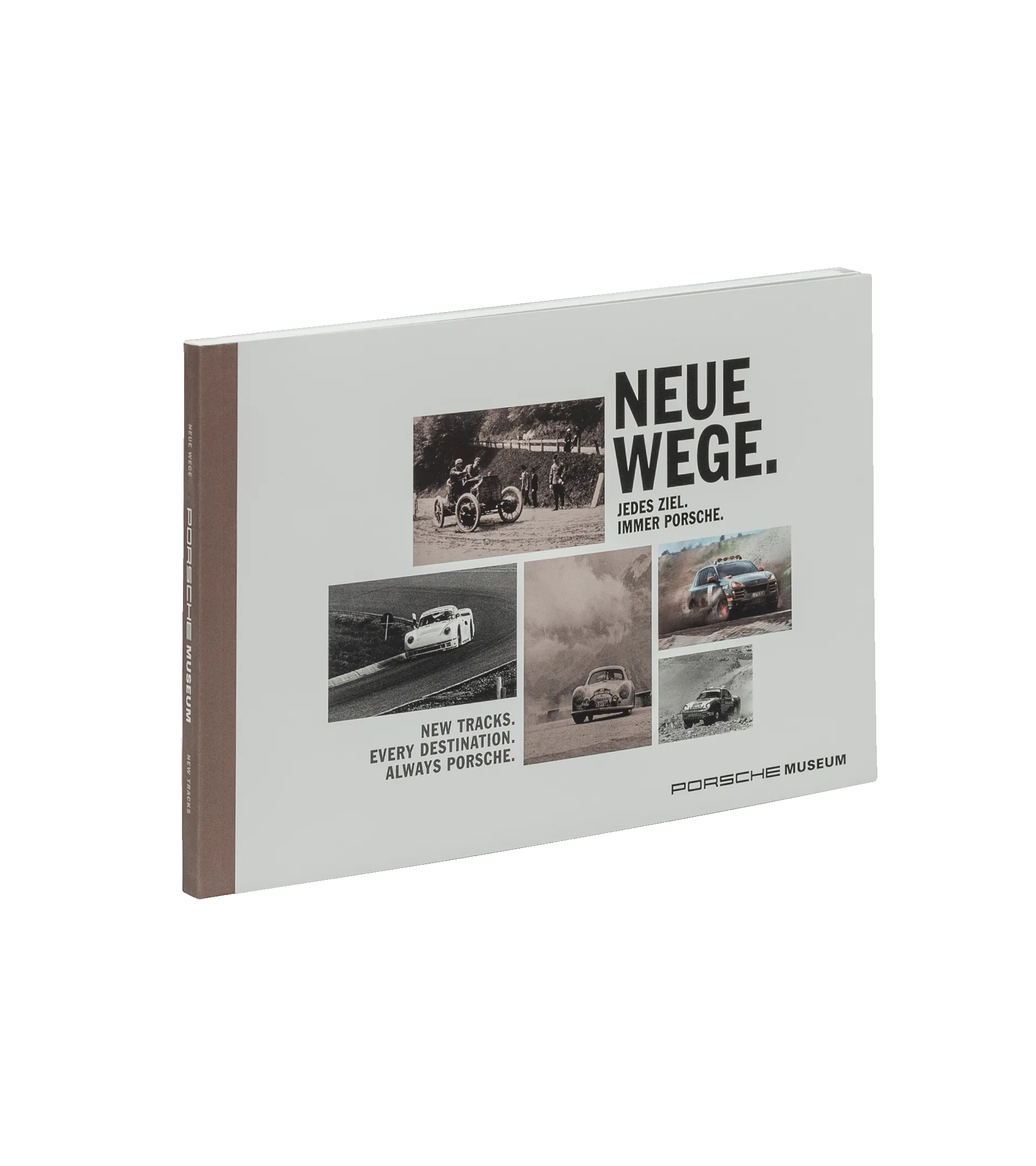 New tracks. Every destination. Always Porsche. 1